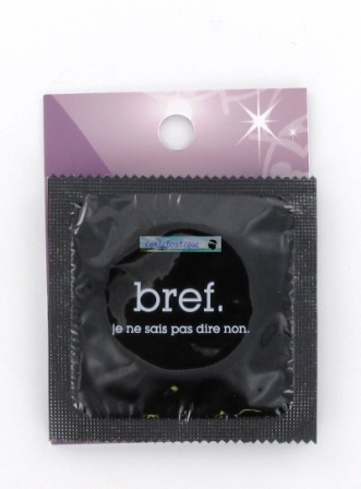 Préservatif humoristique bref je ne sais pas dire non